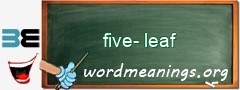 WordMeaning blackboard for five-leaf